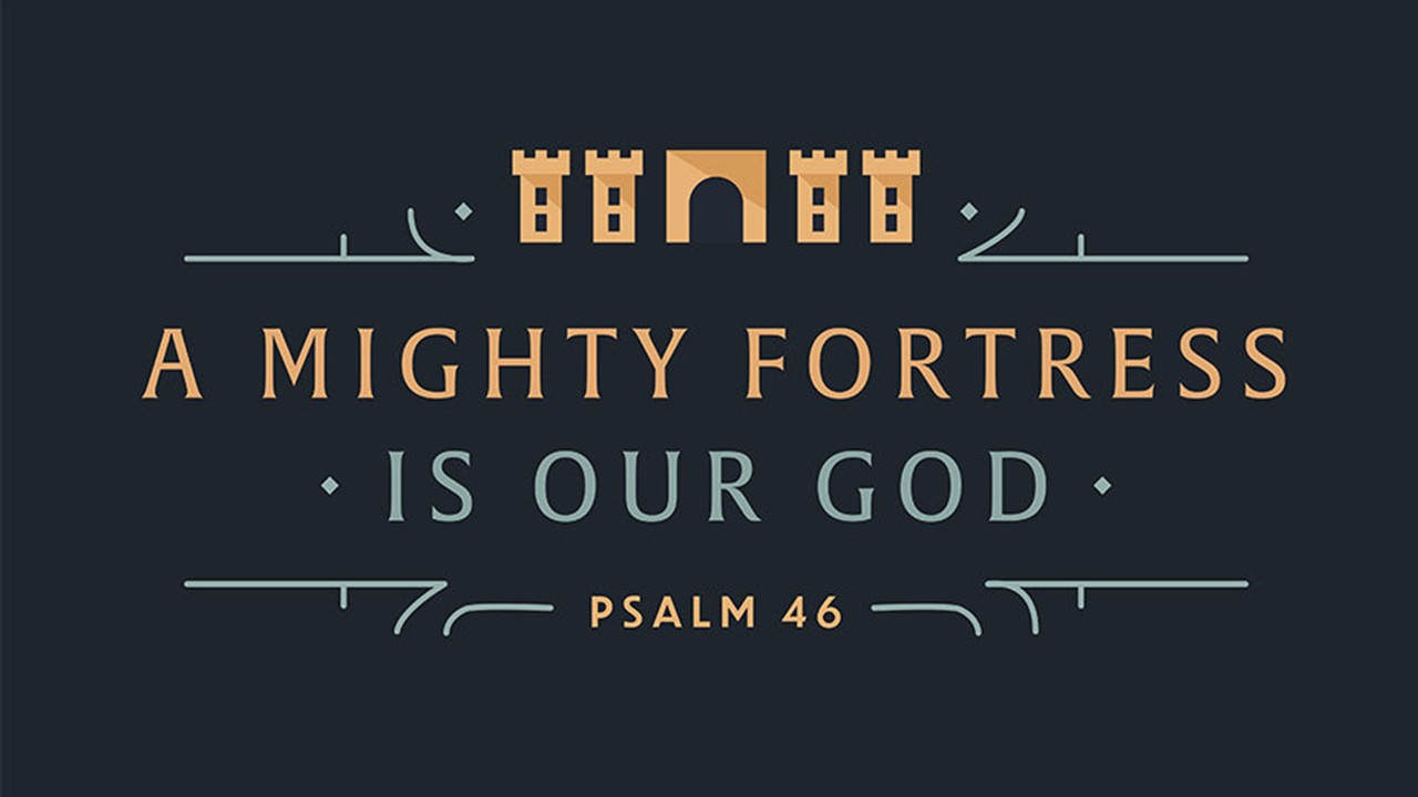 A Mighty Fortress Title Slide