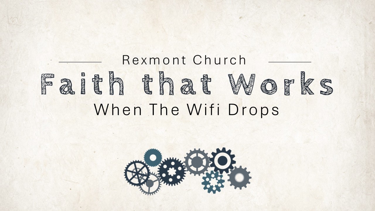 Faith That Works - Wifi Title Slide Faith That Works - Wifi Title Slide